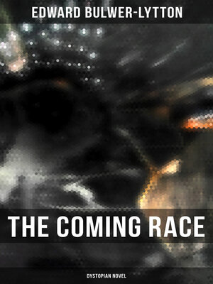 cover image of The Coming Race (Dystopian Novel)